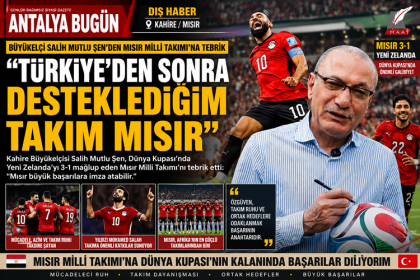 Kahire Büyükelçisi Salih Mutlu Şen’den Mısır Milli Takımı’na Tebrik