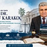 Hakka ve Hukuka Adanmış Bir Ömür: Prof. Dr. Yusuf Karakoç